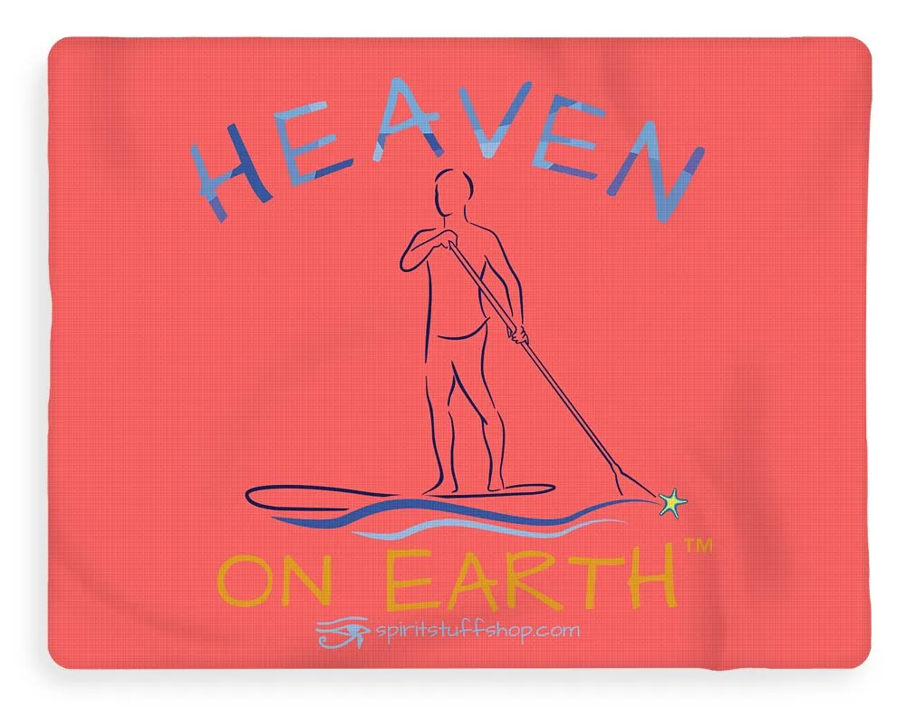 Paddle Board Heaven On Earth - Blanket
